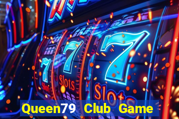 Queen79 Club Game Thẻ Bài Illuminati