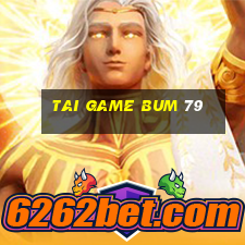 tai game bum 79