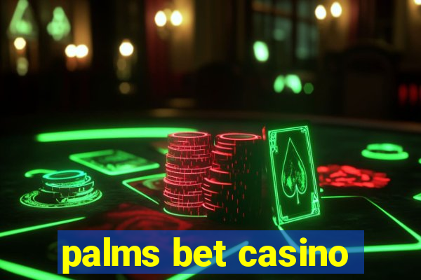 palms bet casino