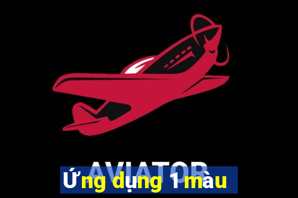 Ứng dụng 1 màu