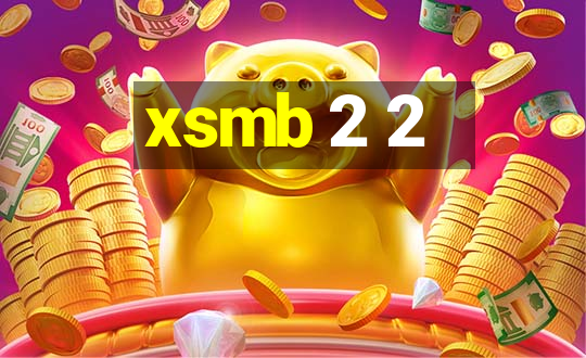 xsmb 2 2