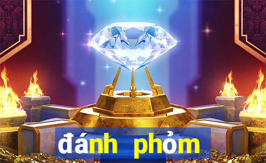 đánh phỏm đổi thưởng