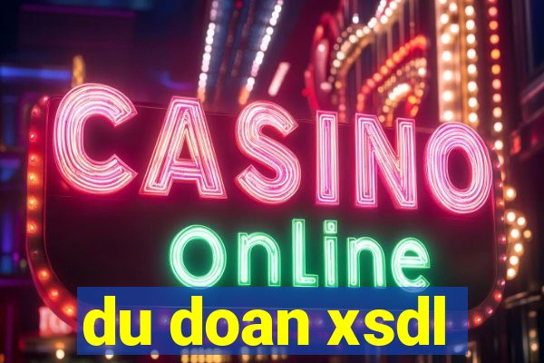 du doan xsdl