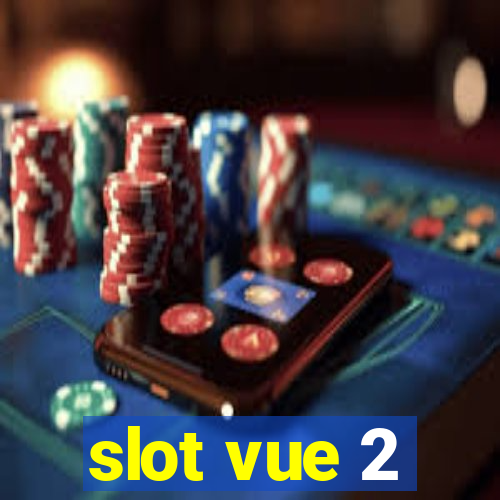 slot vue 2