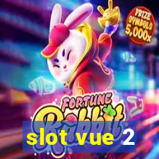 slot vue 2