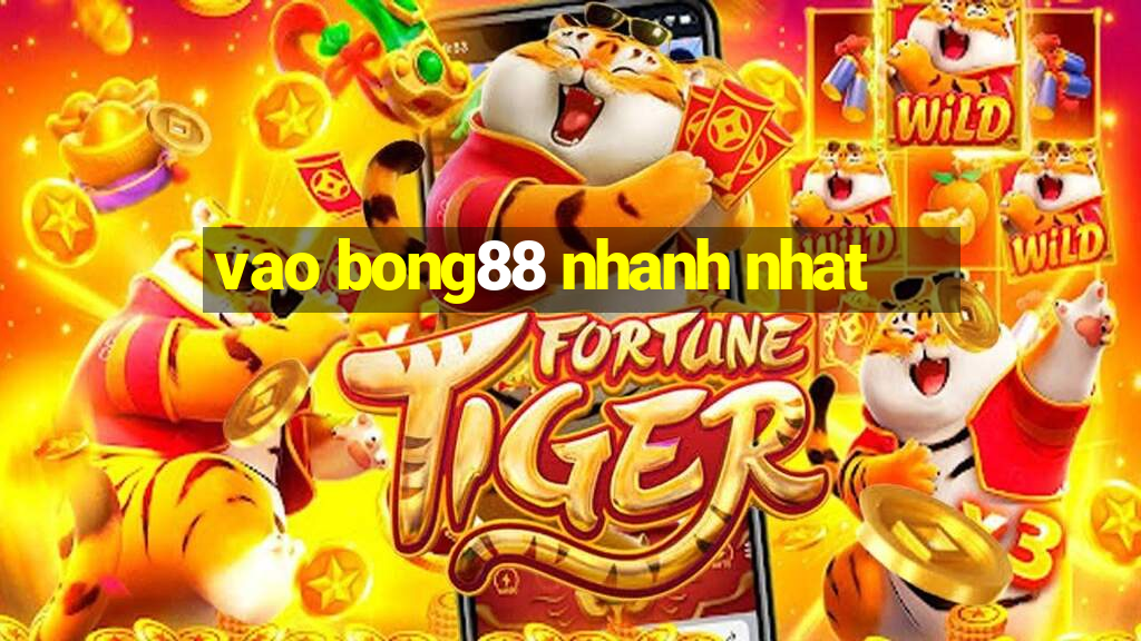 vao bong88 nhanh nhat