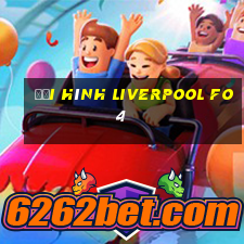 đội hình liverpool fo4