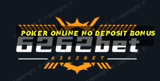 poker online no deposit bonus