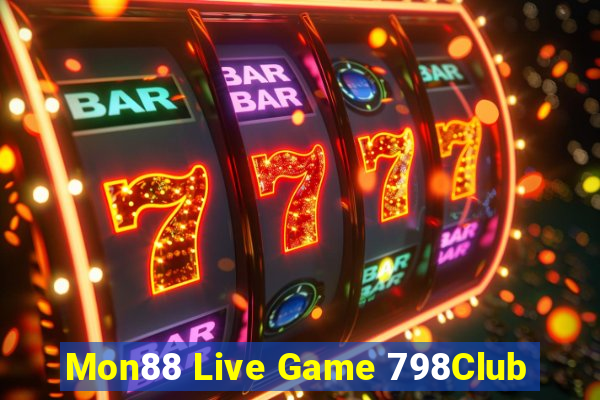 Mon88 Live Game 798Club