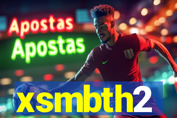 xsmbth2