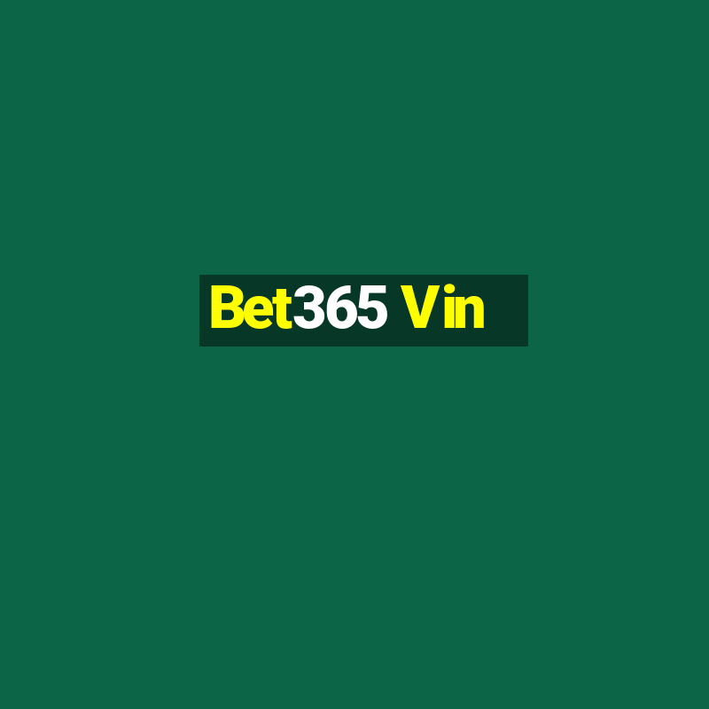 Bet365 Vin