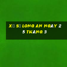 xổ số long an ngày 25 tháng 3