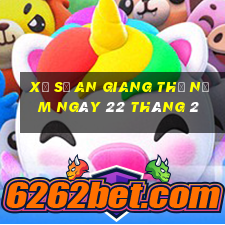 xổ số an giang thứ năm ngày 22 tháng 2