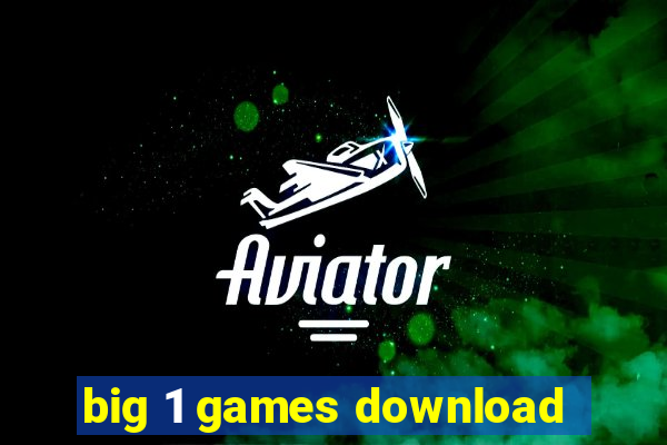 big 1 games download