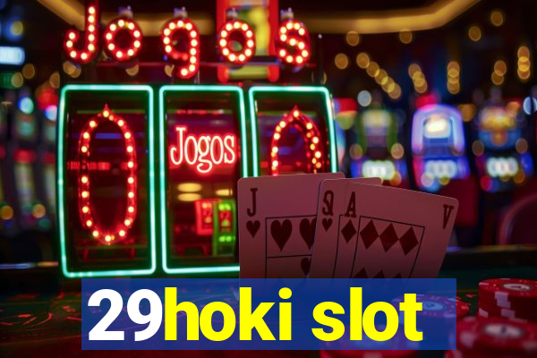 29hoki slot