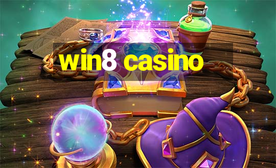 win8 casino