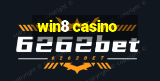 win8 casino