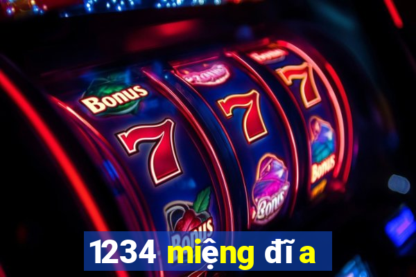 1234 miệng đĩa