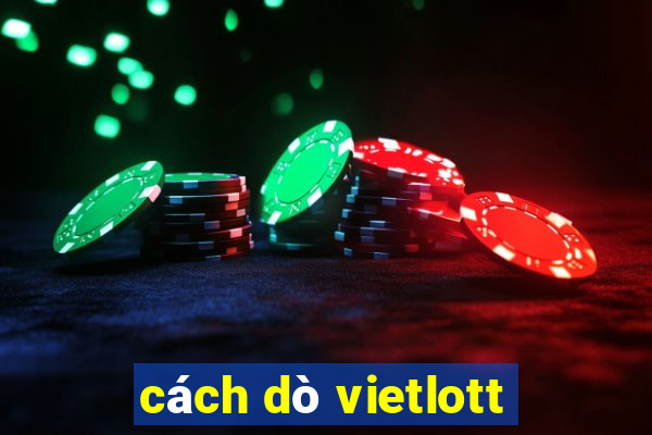 cách dò vietlott