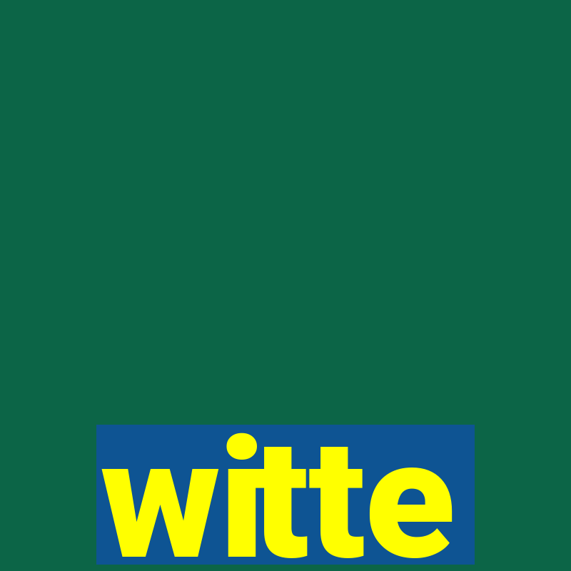 witte