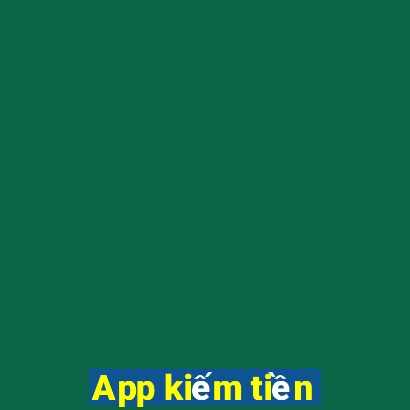 App kiếm tiền