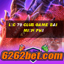 Lộc 79 Club Game Bài Miễn Phí