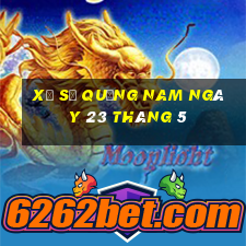 xổ số quảng nam ngày 23 tháng 5