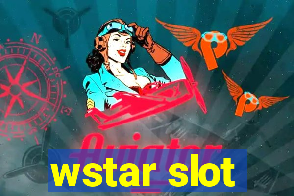 wstar slot