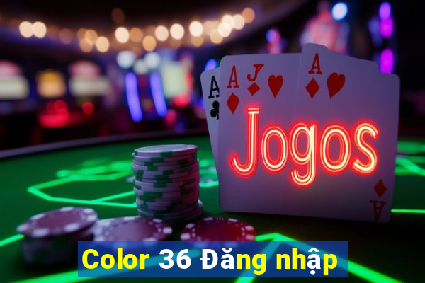 Color 36 Đăng nhập