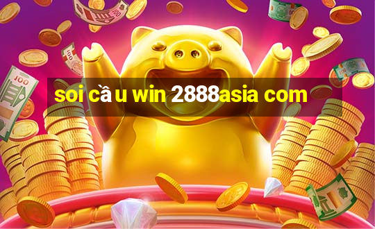 soi cầu win 2888asia com