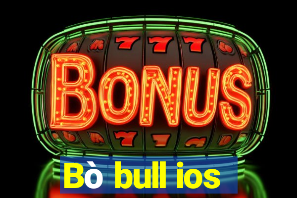 Bò bull ios