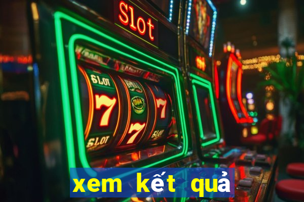 xem kết quả trực tiếp xổ số miền bắc