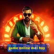 game online mới hay