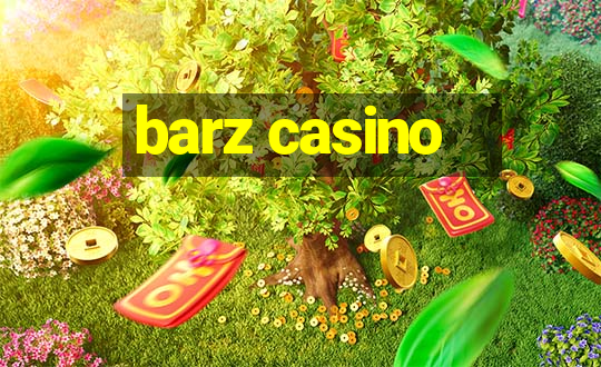 barz casino