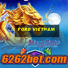 ford vietnam