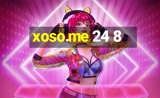 xoso.me 24 8