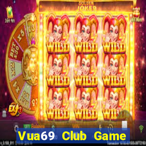 Vua69 Club Game Bài Hot Nhất Hiện Nay