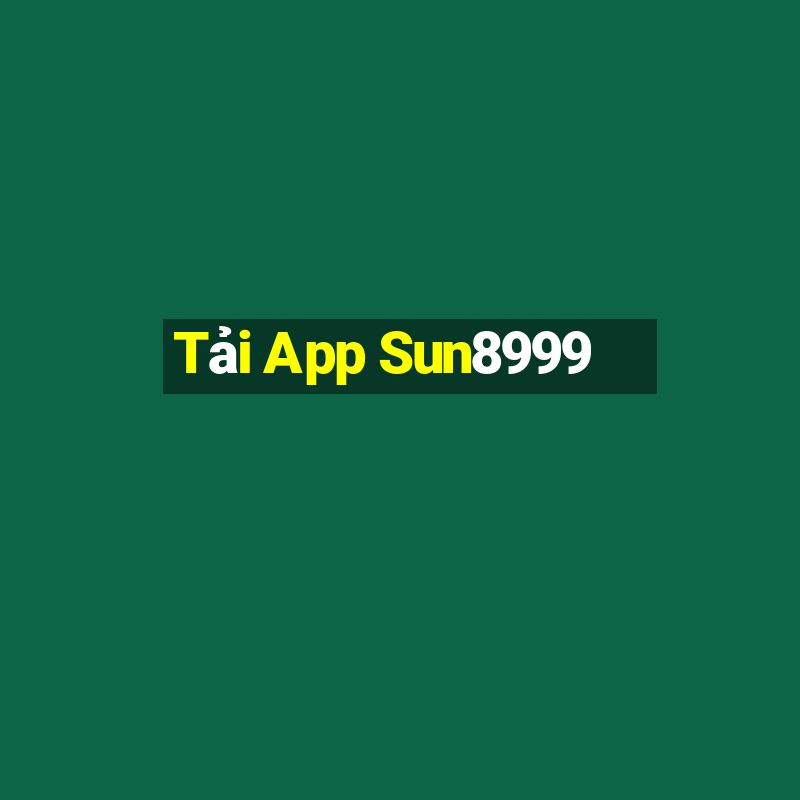 Tải App Sun8999