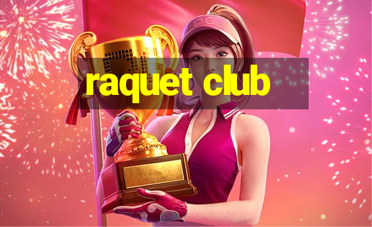 raquet club