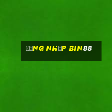 Đăng Nhập Bin88