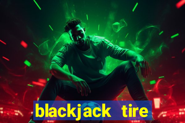 blackjack tire supplies inc