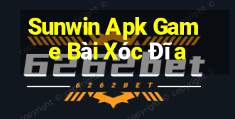 Sunwin Apk Game Bài Xóc Đĩa