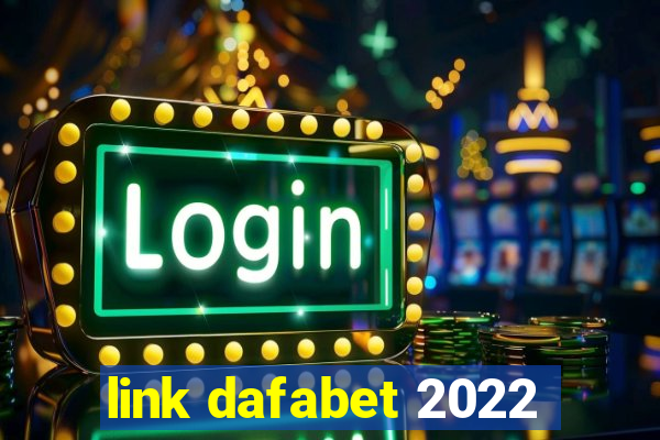 link dafabet 2022