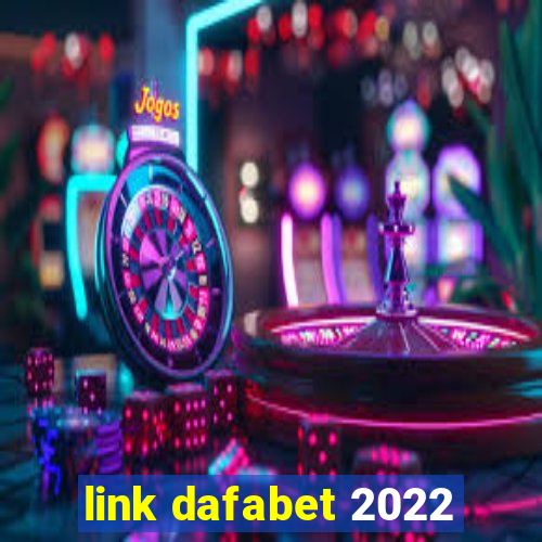 link dafabet 2022