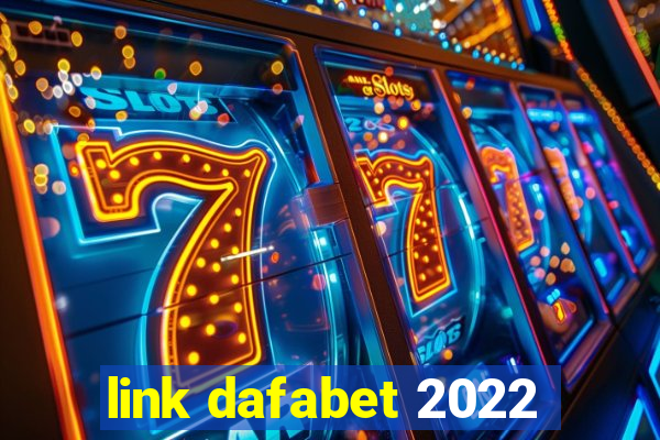 link dafabet 2022