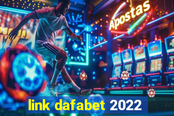 link dafabet 2022