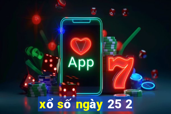 xổ số ngày 25 2