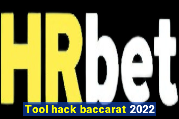 Tool hack baccarat 2022