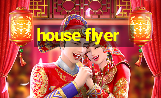 house flyer