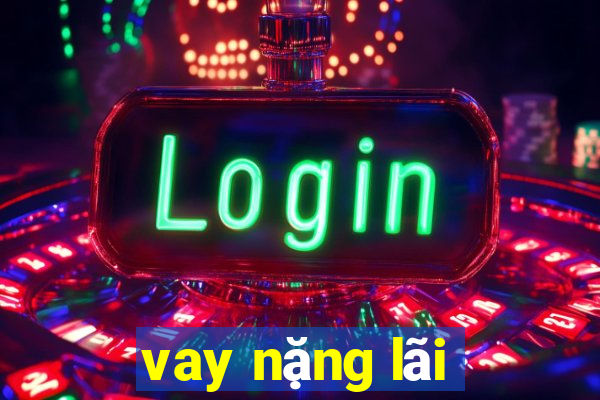 vay nặng lãi